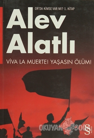Or'da Kimse Var mı? Viva La Muerte! Yaşasın Ölüm!