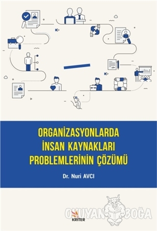 Organizasyonlarda İnsan Kaynakları Problemlerinin Çözümü - Nuri Avcı -