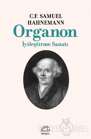 Organon İyileştirme Sanatı - C. F. Samuel Hahnemann - İletişim Yayınev
