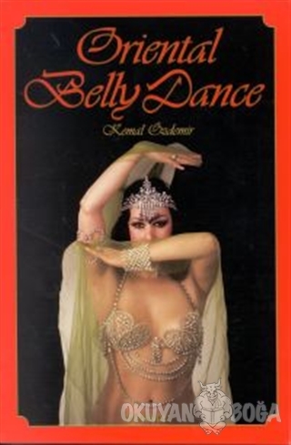 Oriental Belly Dance - Kemal Özdemir - Dönence Basım ve Yayın Hizmetle