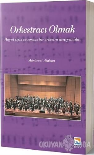 Orkestracı Olmak - Mürüvvet Atahan - Nisan Kitabevi - Ders Kitaplar