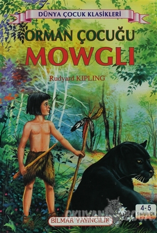 Orman Çocuğu Mowgli (4-5. Sınıflar İçin) - Rudyard Kipling - Bilmar Ya