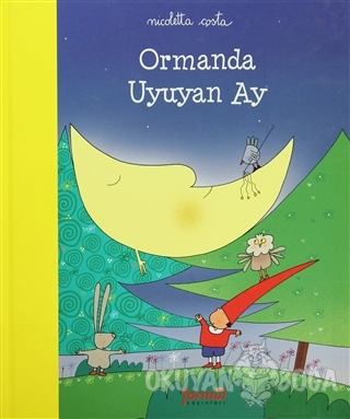 Ormanda Uyuyan Ay (Ciltli) - Nicoletta Costa - Formül Yayınları