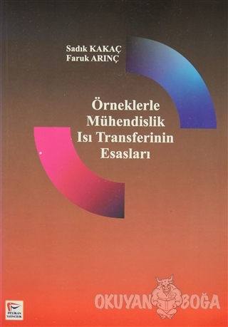 Örneklerle Mühendislik Isı Transferinin Esasları