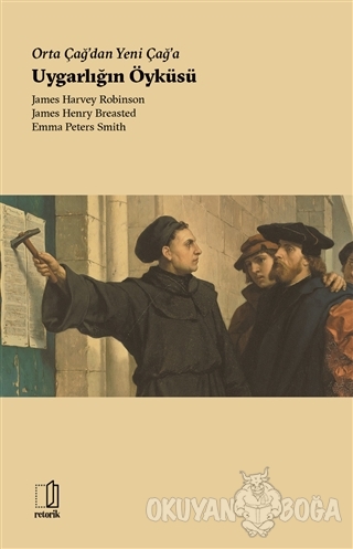 Orta Çağ'dan Yeni Çağ'a Uygarlığın Öyküsü - James Harvey Robinson - Re