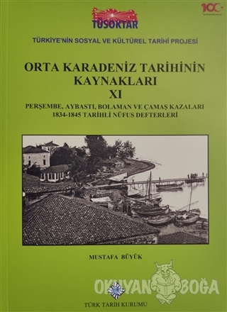 Orta Karadeniz Tarihinin Kaynakları 11 - Mustafa Büyük - Türk Tarih Ku