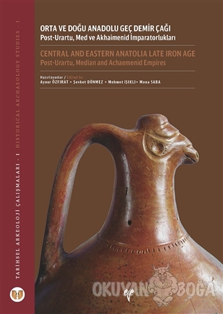 Orta ve Doğu Anadolu Geç Demir Çağı: Post-Urartu Med ve Akhaimenid İmp