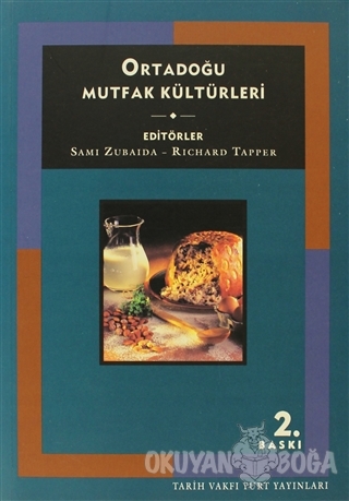Ortadoğu Mutfak Kültürleri - Kolektif - Tarih Vakfı Yurt Yayınları