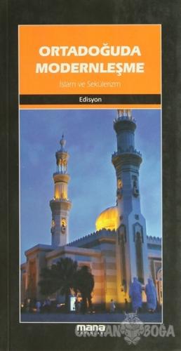 Ortadoğuda Modernleşme - Edisyon - Mana Yayınları