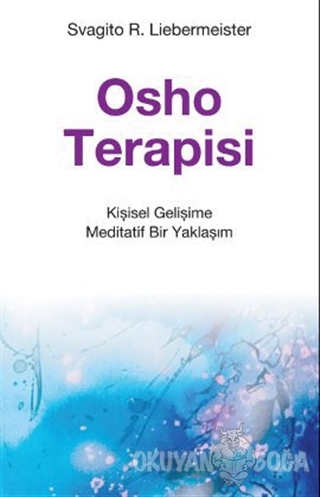 Osho Terapisi - Svagito R. Liebermeister - Butik Yayınları
