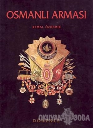 Osmanlı Arması (Ciltli) - Kemal Özdemir - Dönence Basım ve Yayın Hizme