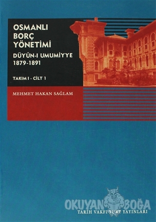 Osmanlı Borç Yönetimi - Takım 1 Cilt 1 - Mehmet Hakan Sağlam - Tarih V