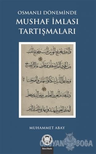 Osmanlı Döneminde Mushaf İmlası Tartışmaları