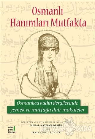 Osmanlı Hanımları Mutfakta - Meral Nayman Demir - Ruhun Gıdası Kitapla