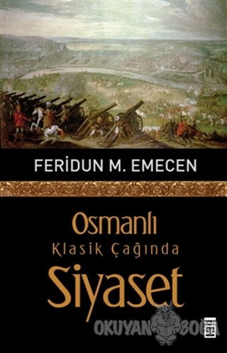 Osmanlı Klasik Çağında Siyaset