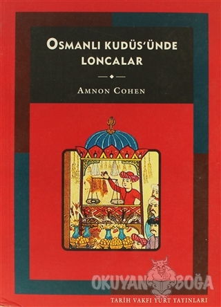 Osmanlı Kudüs'ünde Loncalar
