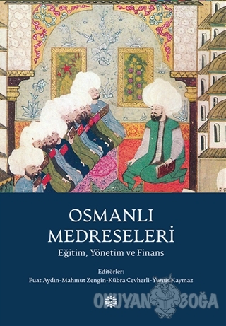 Osmanlı Medreseleri - Fuat Aydın - Mahya Yayınları