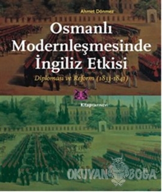 Osmanlı Modernleşmesinde İngiliz Etkisi