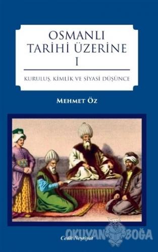 Osmanlı Tarihi Üzerine 1