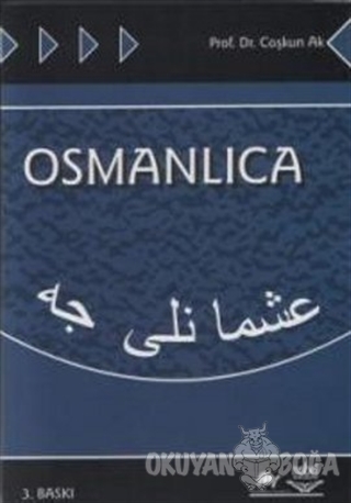 Osmanlıca - Coşkun Ak - Nobel Akademik Yayıncılık