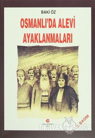 Osmanlı'da Alevi Ayaklanmaları - Baki Öz - Can Yayınları (Ali Adil Ata