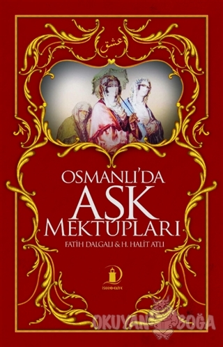 Osmanlı'da Aşk Mektupları