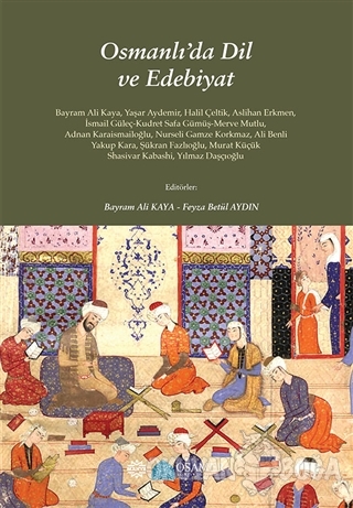 Osmanlı'da Dil ve Edebiyat - Kolektif - Mahya Yayınları