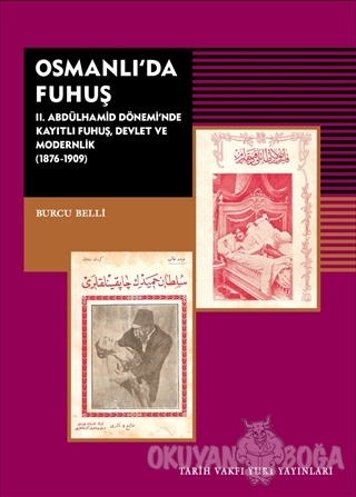 Osmanlı'da Fuhuş - Burcu Belli - Tarih Vakfı Yurt Yayınları