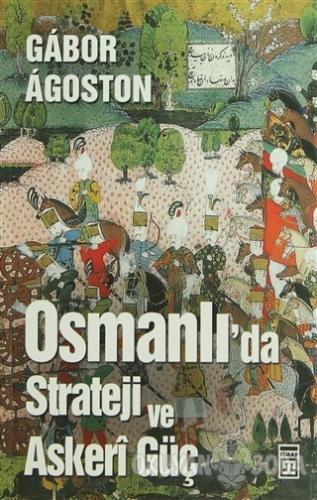 Osmanlı'da Strateji ve Askeri Güç