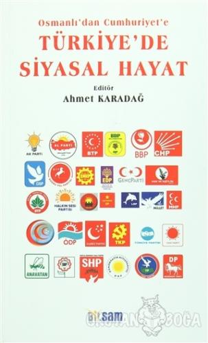 Osmanlı'dan Cumhuriyet'e Türkiye'de Siyasal Hayat - Ahmet Karadağ - Bi