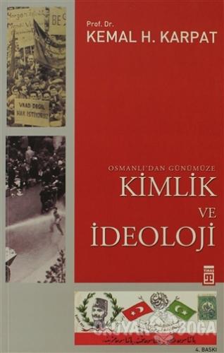 Osmanlı'dan Günümüze Kimlik ve İdeoloji