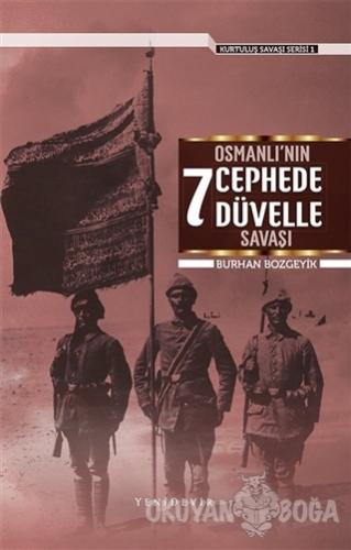 Osmanlı'nın 7 Cephede Düvelle Savaşı - Kurtuluş Savaşı Serisi 1 - Burh