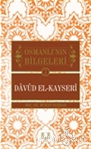 Osmanlı'nın Bilgeleri 7: Davud El-Kayseri - Murat Serdar - İlke Yayınc