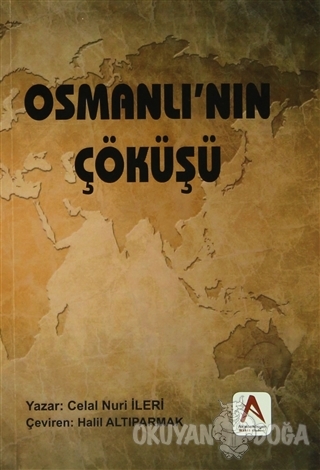 Osmanlı'nın Çöküşü - Celal Nuri İleri - Akademisyen Kitabevi