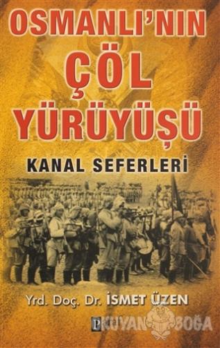 Osmanlı'nın Çöl Yürüyüşü - İsmet Üzen - Paraf Yayınları