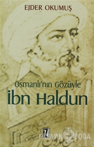 Osmanlı'nın Gözüyle İbn Haldun