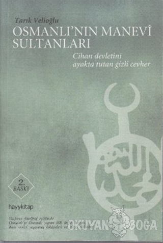 Osmanlı'nın Manevi Sultanları - Tarık Velioğlu - Hayykitap