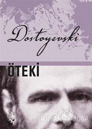 Öteki (Ciltli) - Fyodor Mihayloviç Dostoyevski - Öteki Yayınevi
