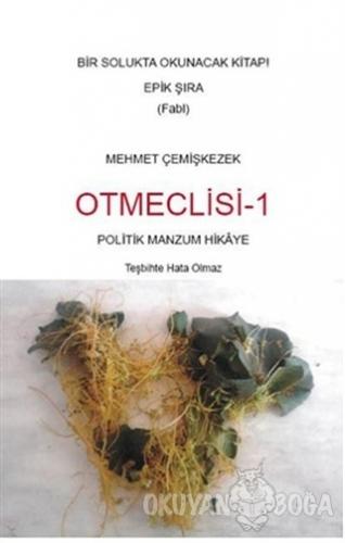 Otmeclisi - 1 - Mehmet Çemişkezek - Kozalak Yayınevi