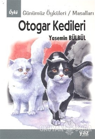 Otogar Kedileri - Yasemin Bülbül - Yaz Yayınları