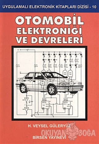 Otomobil Elektroniği ve Devreleri - H. Veysel Güleryüz - Birsen Yayıne