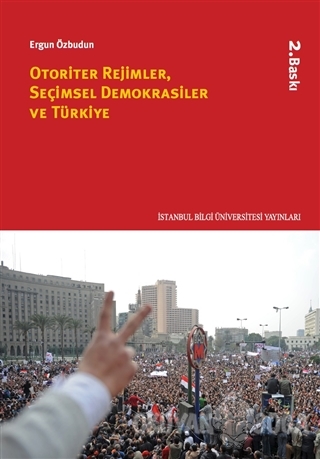 Otoriter Rejimler, Seçimsel Demokrasiler ve Türkiye