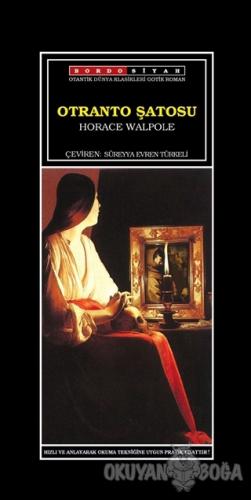 Otranto Şatosu - Horace Walpole - Bordo Siyah Yayınları