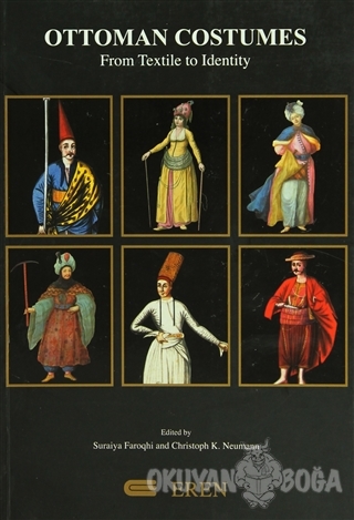 Ottoman Costumes - Suraiya Faroqhi - Eren Yayıncılık