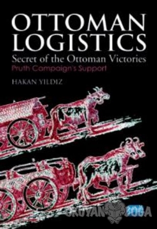 Ottoman Logistics - Hakan Yıldız - Nobel Akademik Yayıncılık