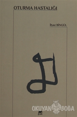 Oturma Hastalığı