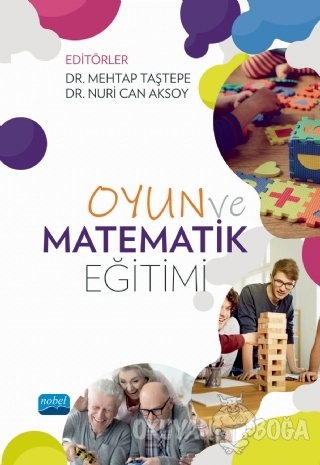 Oyun ve Matematik Eğitimi - Ali Özkaya - Nobel Akademik Yayıncılık