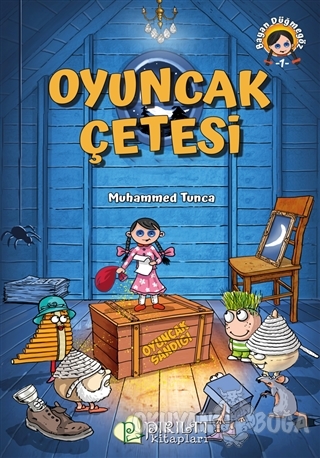 Oyuncak Çetesi - Bayan Düğmegöz 1 - Muhammed Tunca - Pırıltı Kitapları