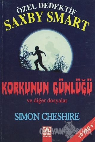 Özel Dedektif Saxby Smart - Korkunun Günlüğü ve Diğer Dosyalar
