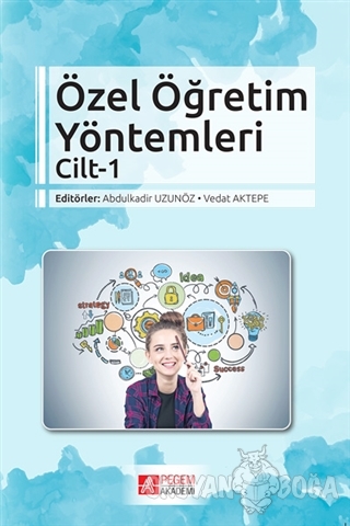 Özel Öğretim Yöntemleri Cilt 1 - Vedat Aktepe - Pegem Akademi Yayıncıl